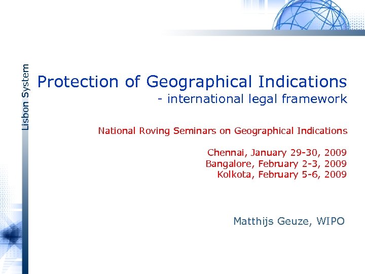 Lisbon System Protection of Geographical Indications international legal framework National Roving Seminars on Geographical