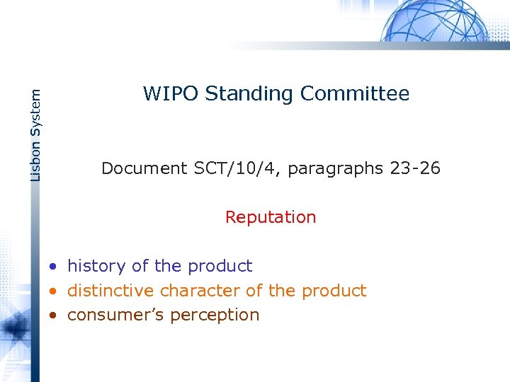 Lisbon System WIPO Standing Committee Document SCT/10/4, paragraphs 23 26 Reputation • history of