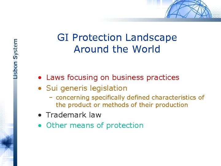 Lisbon System GI Protection Landscape Around the World • Laws focusing on business practices