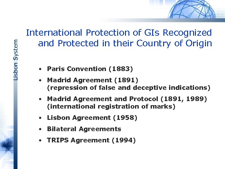Lisbon System International Protection of GIs Recognized and Protected in their Country of Origin