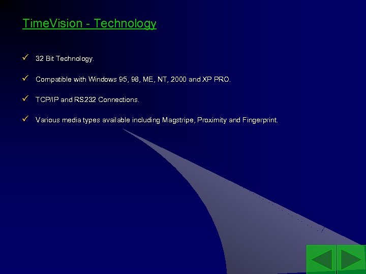 Time. Vision - Technology ü 32 Bit Technology. ü Compatible with Windows 95, 98,