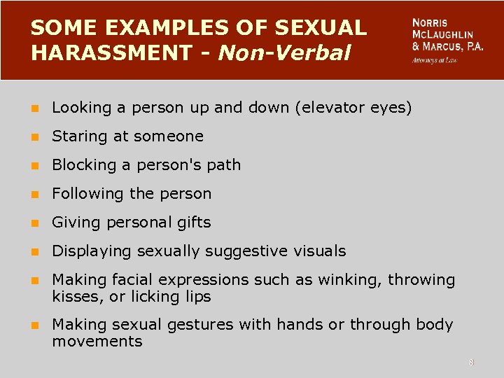 SOME EXAMPLES OF SEXUAL HARASSMENT - Non-Verbal n Looking a person up and down