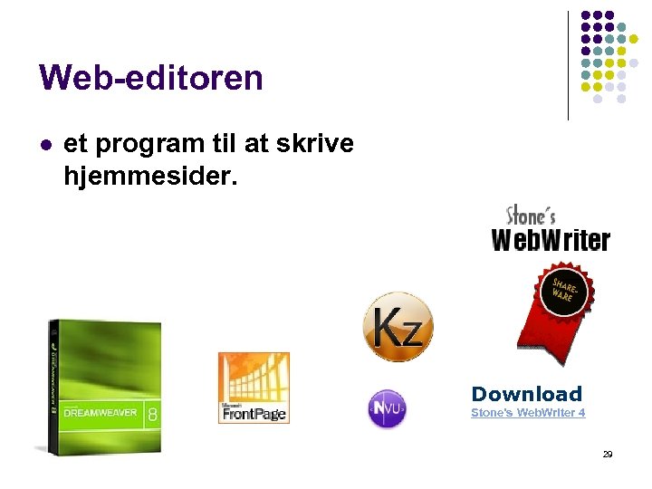 Web-editoren l et program til at skrive hjemmesider. Download Stone's Web. Writer 4 29