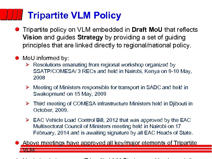 Tripartite VLM Policy l Tripartite policy on VLM embedded in Draft Mo. U that