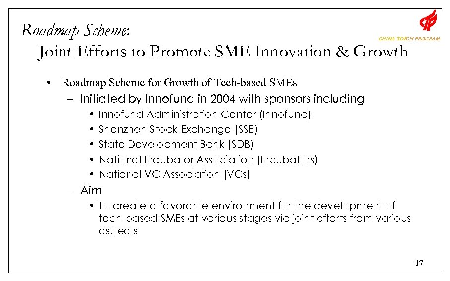 Roadmap Scheme: Joint Efforts to Promote SME Innovation & Growth CHINA TOR PROGRAM CH
