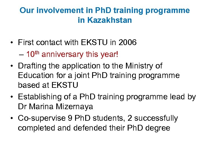 Our involvement in Ph. D training programme in Kazakhstan • First contact with EKSTU