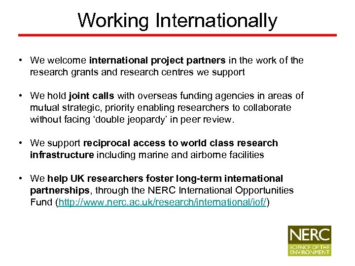 Working Internationally • We welcome international project partners in the work of the research