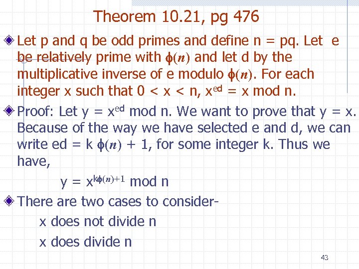Theorem 10. 21, pg 476 Let p and q be odd primes and define