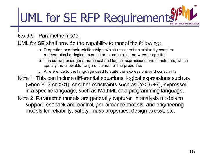 UML for SE RFP Requirements 6. 5. 3. 5 Parametric model UML for SE