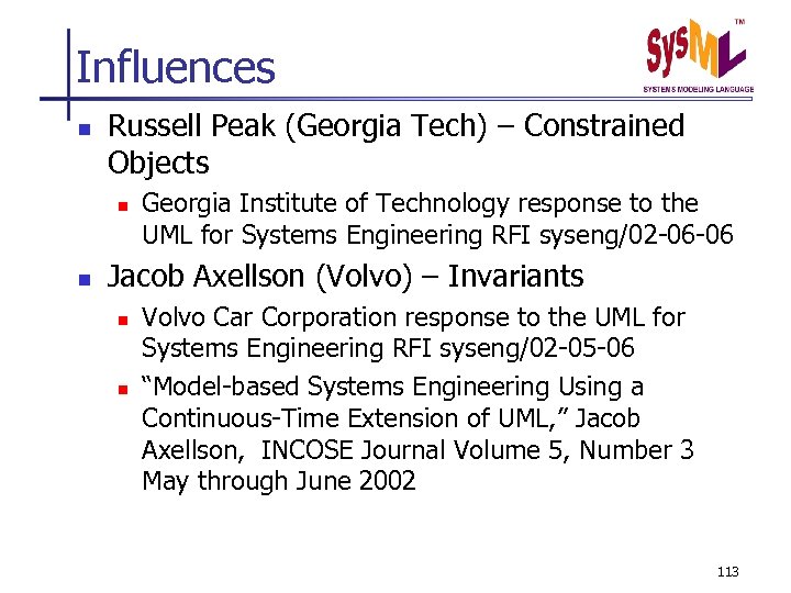 Influences n Russell Peak (Georgia Tech) – Constrained Objects n n Georgia Institute of
