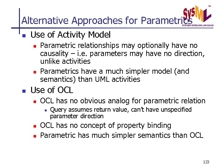 Alternative Approaches for Parametrics n Use of Activity Model n n n Parametric relationships