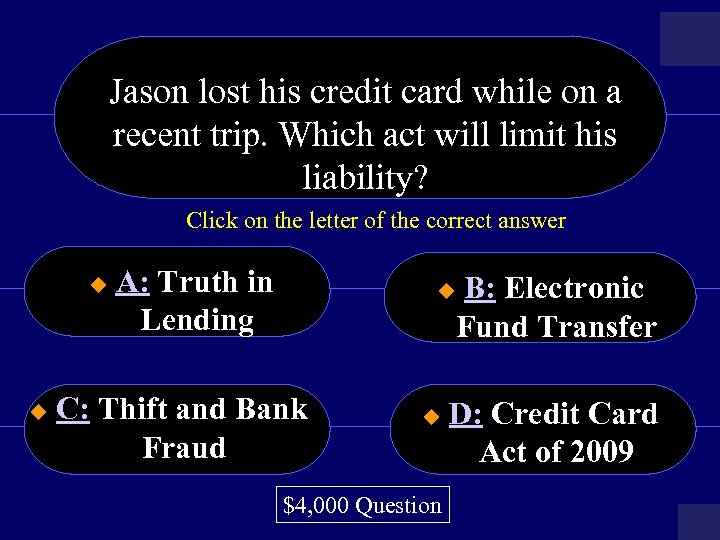 Jason lost his credit card while on a recent trip. Which act will limit