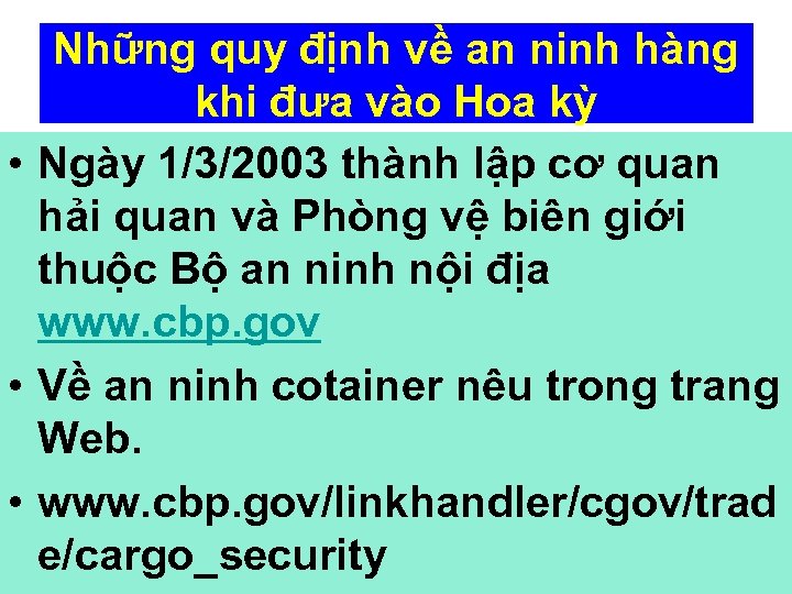 Những quy định về an ninh hàng khi đưa vào Hoa kỳ • Ngày