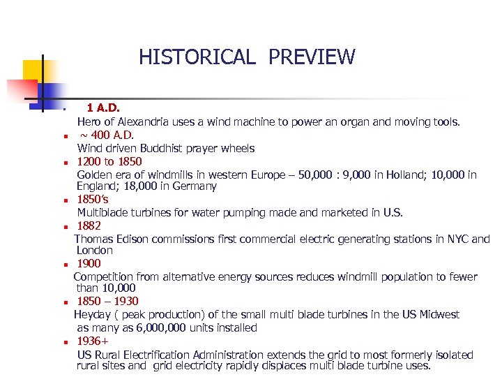 HISTORICAL PREVIEW • n n n n 1 A. D. Hero of Alexandria uses