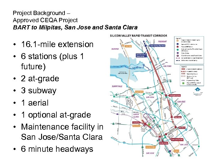 Project Background – Approved CEQA Project BART to Milpitas, San Jose and Santa Clara