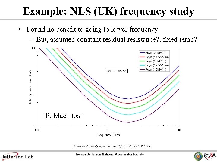 Example: NLS (UK) frequency study • Found no benefit to going to lower frequency