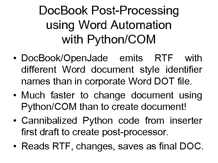Doc. Book Post-Processing using Word Automation with Python/COM • Doc. Book/Open. Jade emits RTF