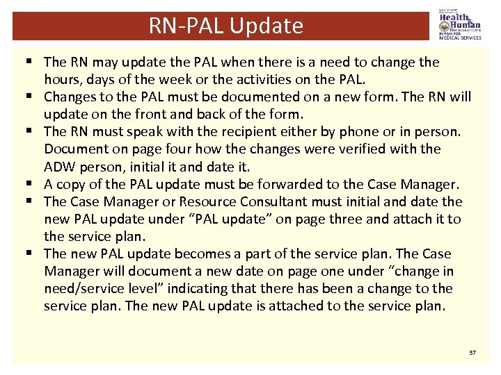 RN-PAL Update § The RN may update the PAL when there is a need