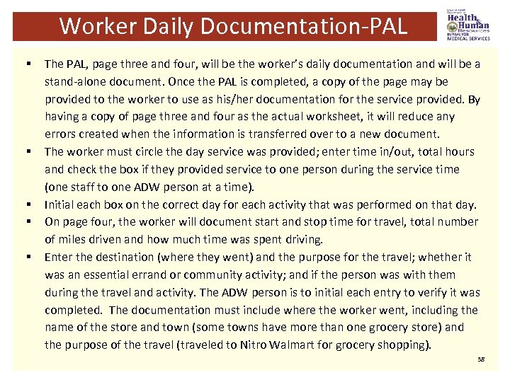  Worker Daily Documentation-PAL § § § The PAL, page three and four, will