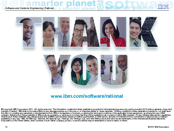 Software and Systems Engineering | Rational www. ibm. com/software/rational © Copyright IBM Corporation 2011.