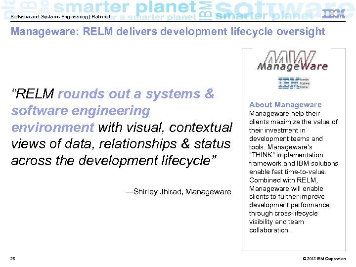 Software and Systems Engineering | Rational Manageware: RELM delivers development lifecycle oversight “RELM rounds