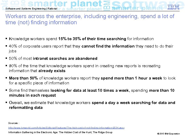 Software and Systems Engineering | Rational Workers across the enterprise, including engineering, spend a