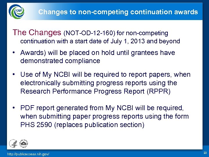 Changes to non-competing continuation awards The Changes (NOT-OD-12 -160) for non-competing continuation with a