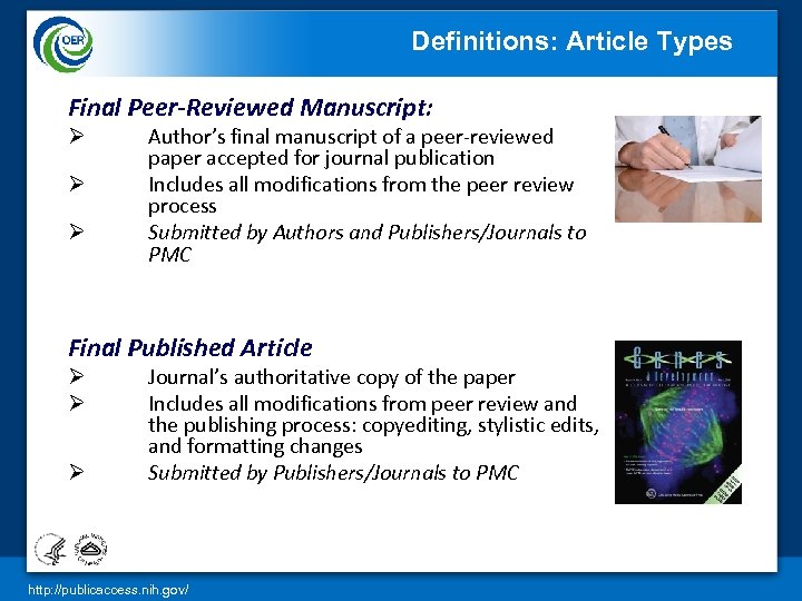 Definitions: Article Types Final Peer-Reviewed Manuscript: Ø Ø Ø Author’s final manuscript of a