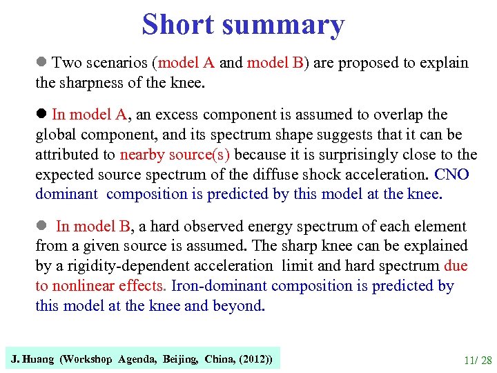 Short summary l Two scenarios (model A and model B) are proposed to explain