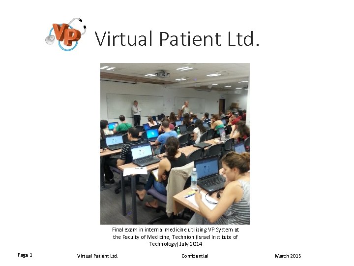 Virtual Patient Ltd. Final exam in internal medicine utilizing VP System at the Faculty