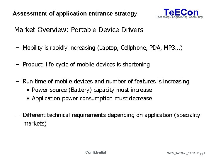 Assessment of application entrance strategy Te. ECon Technology Engineering Consulting Market Overview: Portable Device