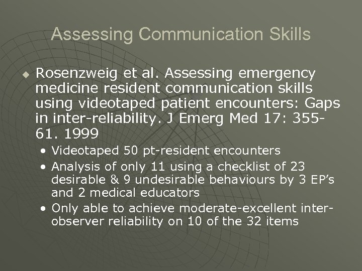Assessing Communication Skills u Rosenzweig et al. Assessing emergency medicine resident communication skills using