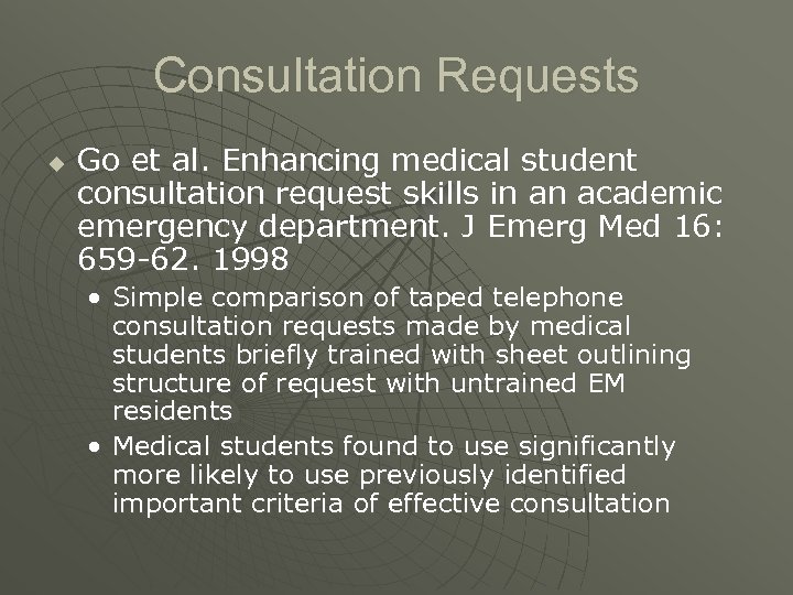 Consultation Requests u Go et al. Enhancing medical student consultation request skills in an