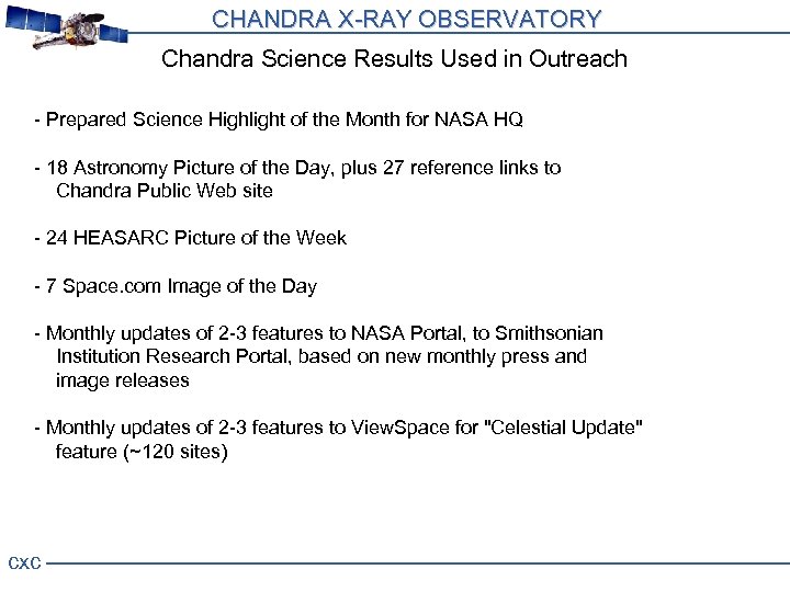CHANDRA X-RAY OBSERVATORY Chandra Science Results Used in Outreach - Prepared Science Highlight of