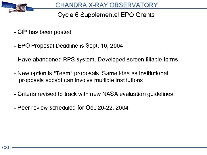 CHANDRA X-RAY OBSERVATORY Cycle 6 Supplemental EPO Grants - Cf. P has been posted