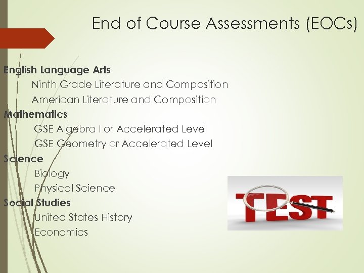 End of Course Assessments (EOCs) English Language Arts Ninth Grade Literature and Composition American