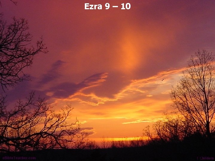 Ezra 9 – 10 