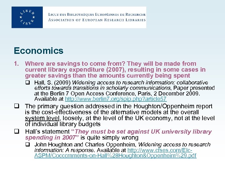 Economics 1. Where are savings to come from? They will be made from current
