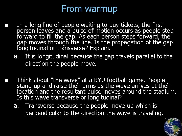 From warmup n In a long line of people waiting to buy tickets, the