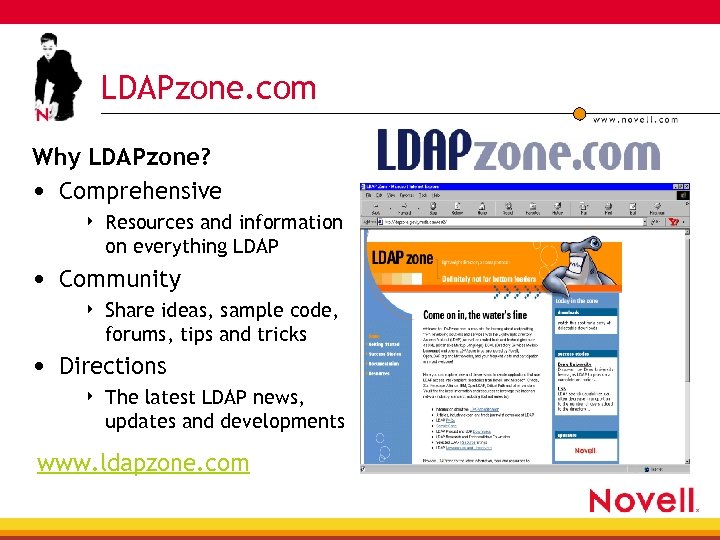 LDAPzone. com Why LDAPzone? • Comprehensive 4 Resources and information on everything LDAP •