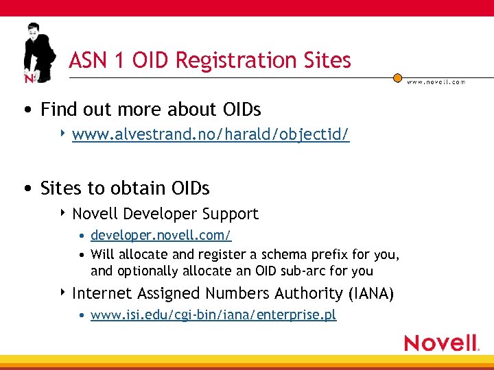 ASN 1 OID Registration Sites • Find out more about OIDs 4 www. alvestrand.