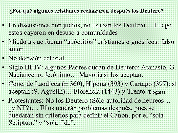 ¿Por qué algunos cristianos rechazaron después los Deutero? • En discusiones con judíos, no