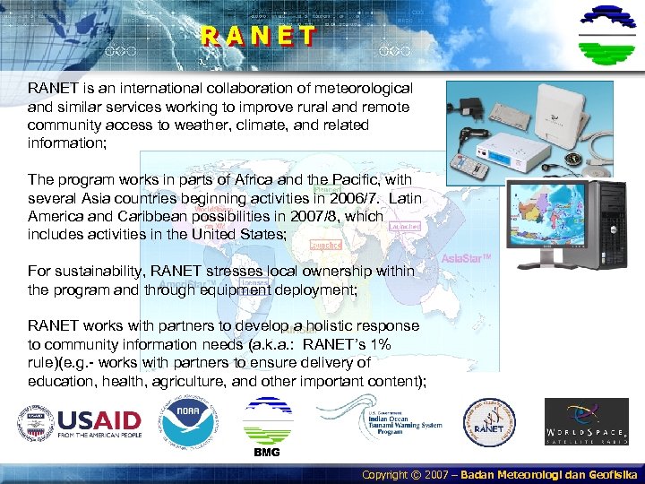 RANET is an international collaboration of meteorological and similar services working to improve rural