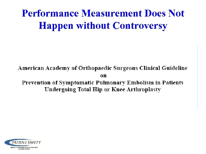Performance Measurement Does Not Happen without Controversy 