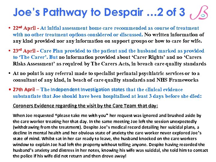 Joe’s Pathway to Despair … 2 of 3 • 22 nd April - At