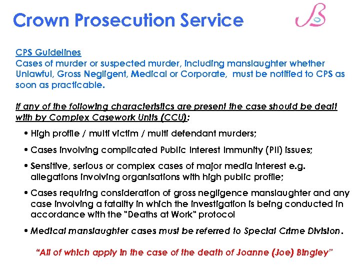 Crown Prosecution Service CPS Guidelines Cases of murder or suspected murder, including manslaughter whether