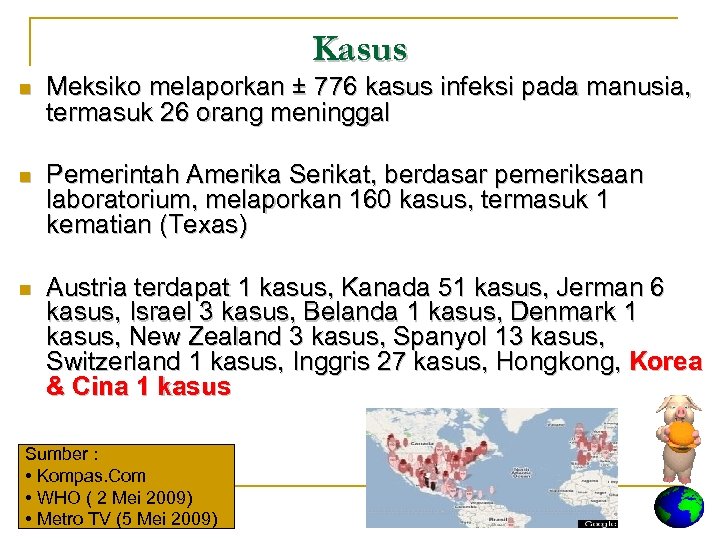 Kasus n Meksiko melaporkan ± 776 kasus infeksi pada manusia, termasuk 26 orang meninggal