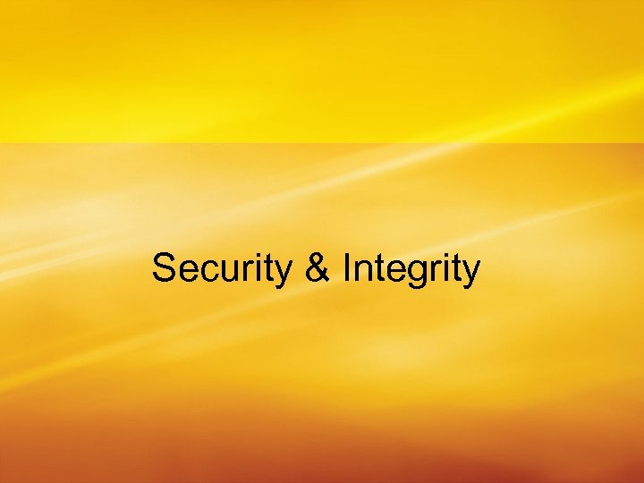 Security & Integrity 