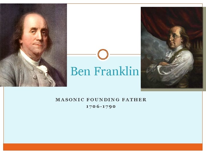 Ben Franklin MASONIC FOUNDING FATHER 1706 -1790 