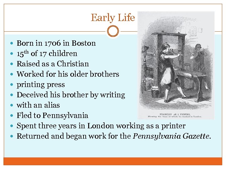 Early Life Born in 1706 in Boston 15 th of 17 children Raised as